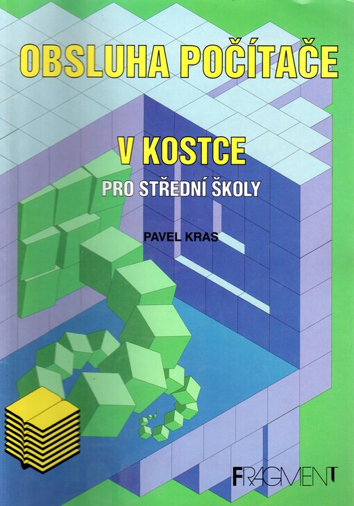 Obsluha počítače v kostce: pro střední školy