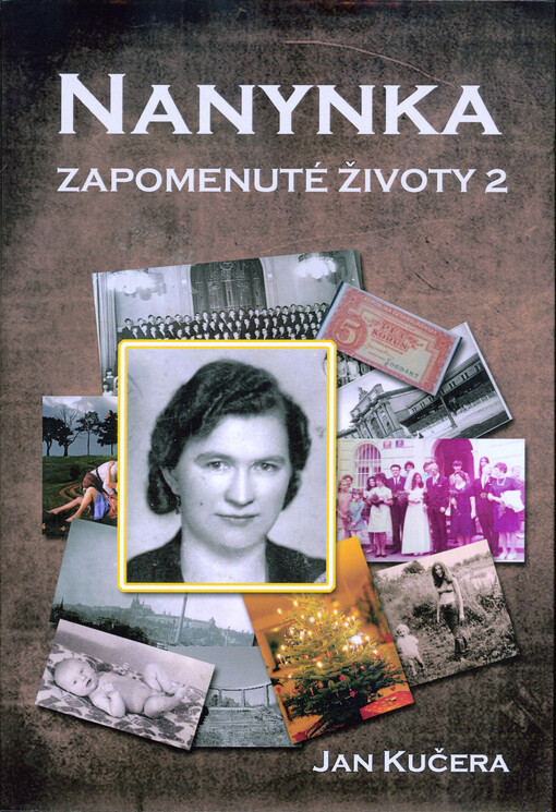 Nanynka : zapomenuté životy 2