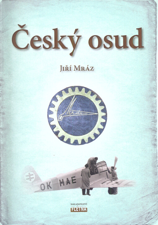 Český osud : z Chocně do Ameriky a zase zpět