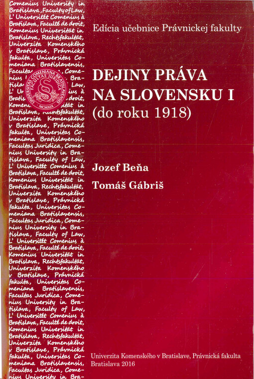 Dejiny práva na Slovensku. I, (Do roku 1918)