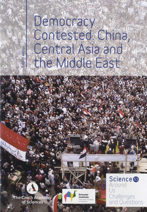 Democracy contested: China, Central Asia and the Middle East