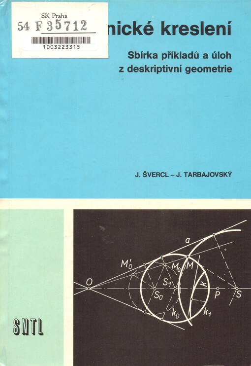 Technické kreslení: sbírka příkladů a úloh z deskriptivní geometrie