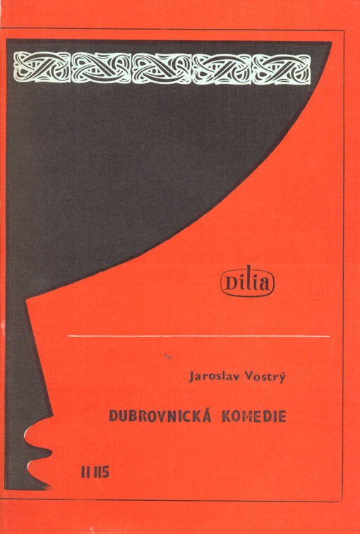 Dubrovnická komedie : na podkladě čtyř dochovaných komedií dubrovnických anonymů z konce XVII. století