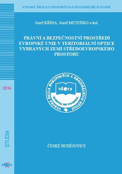 Právní a bezpečnostní prostředí Evropské unie v  teritoriální optice vybraných zemí středoevropského prostoru