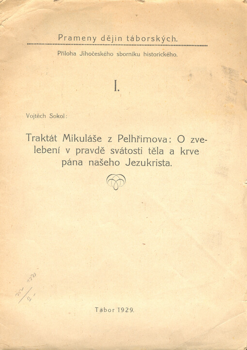 Traktát Mikuláše z Pelhřimova: O zvelebení v pravdě svátosti těla a krve pána našeho Jezukrista