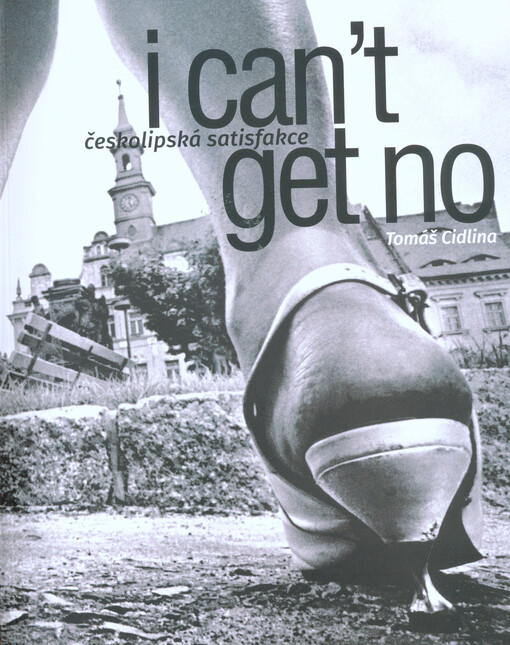 Českolipská satisfakce - I Can't Get No