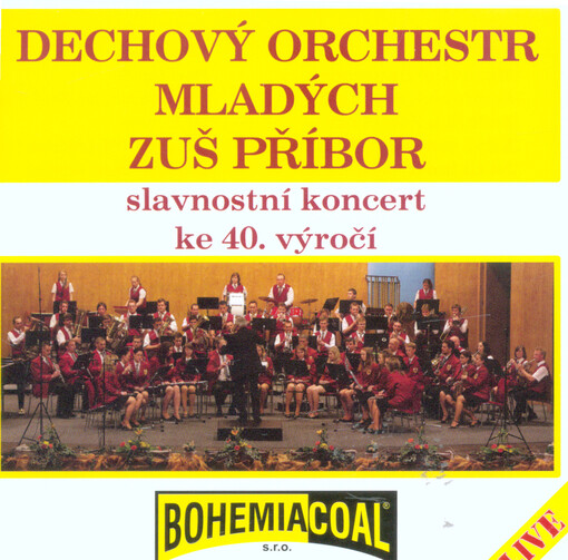 Dechový orchestr mladých ZUŠ Příbor slavnostní koncert ke 40. výročí : live