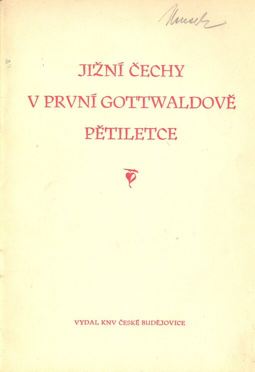 Jižní Čechy v první Gottwaldově pětiletce