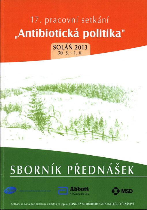Infekce v ortopedii a traumatologii :17. pracovní setkání 
