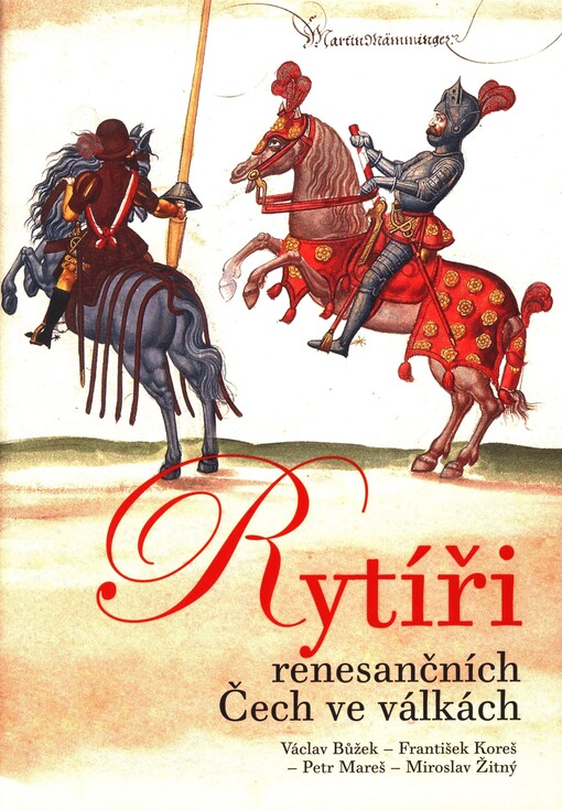 Rytíři renesančních Čech ve válkách