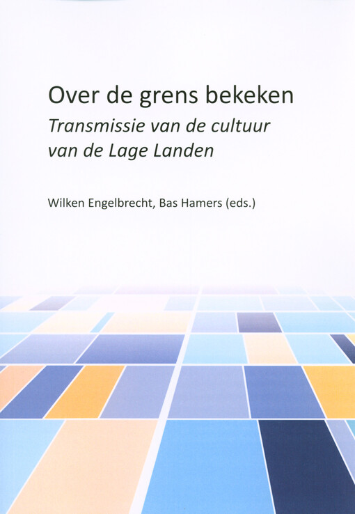 Over de grens bekeken - Transmissie van de cultuur van de Lage Landen