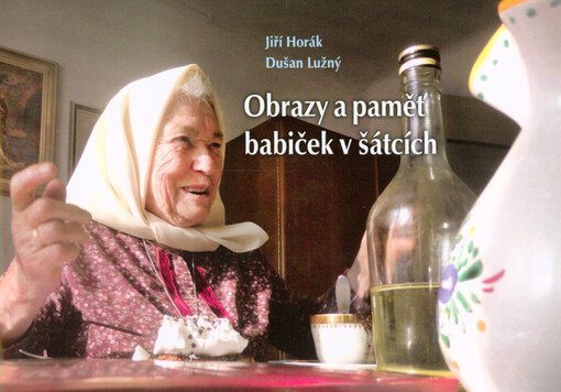 Obrazy a paměť babiček v šátcích