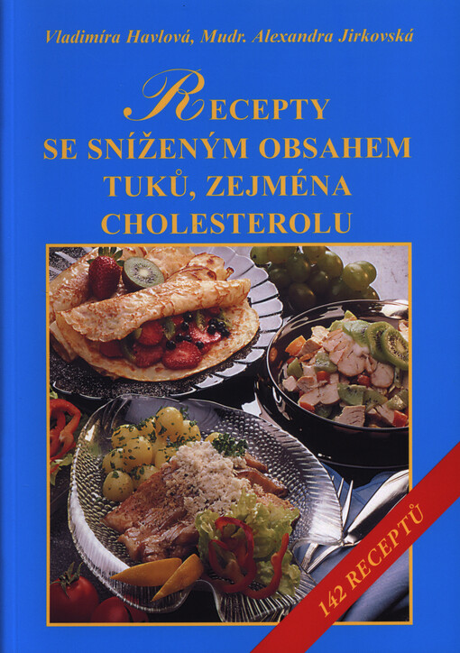 Recepty se sníženým obsahem tuků a cholesterolu