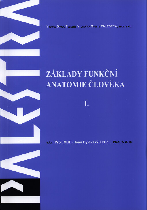 Základy funkční anatomie člověka - I.