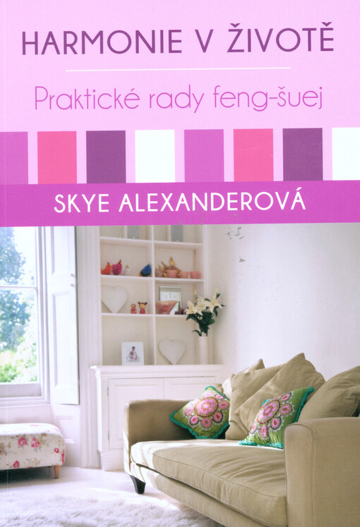Harmonie v životě, Praktické rady feng-šuej