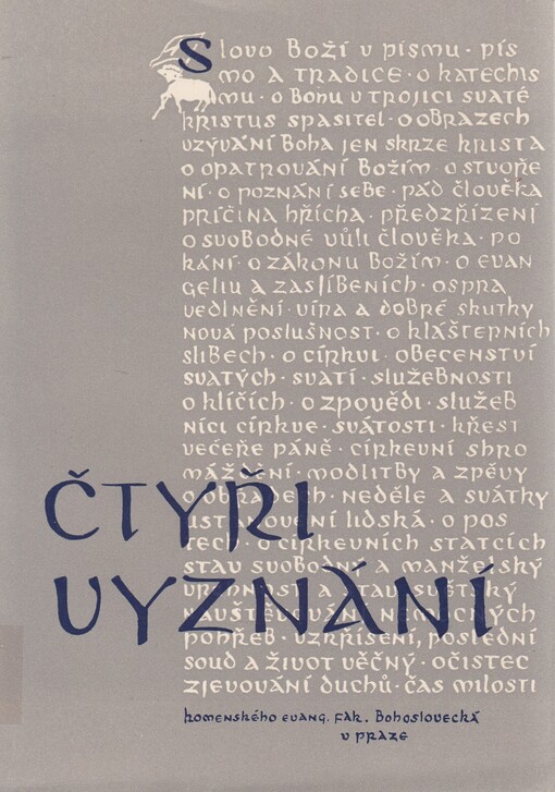 Čtyři vyznání: vyznání Augsburské, Bratrské, Helvetské a České : Se 4 vyznáními staré církve a se Čtyřmi články praž
