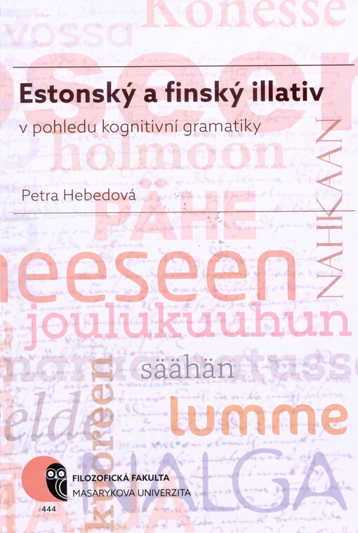 Estonský a finský illativ v pohledu kognitivní gramatiky