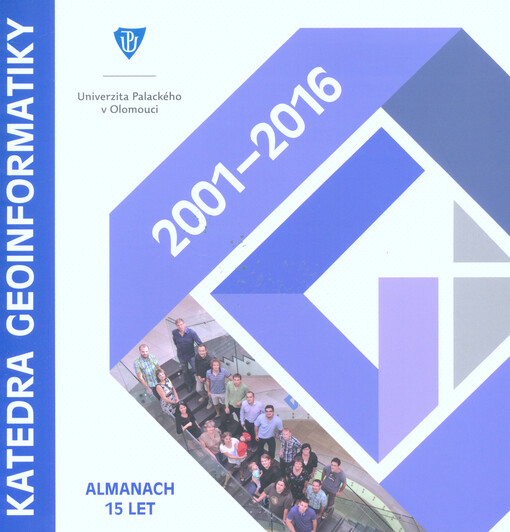 Katedra geoinformatiky Přírodovědecké fakulty Univerzity Palackého v Olomouci 2001-2016
