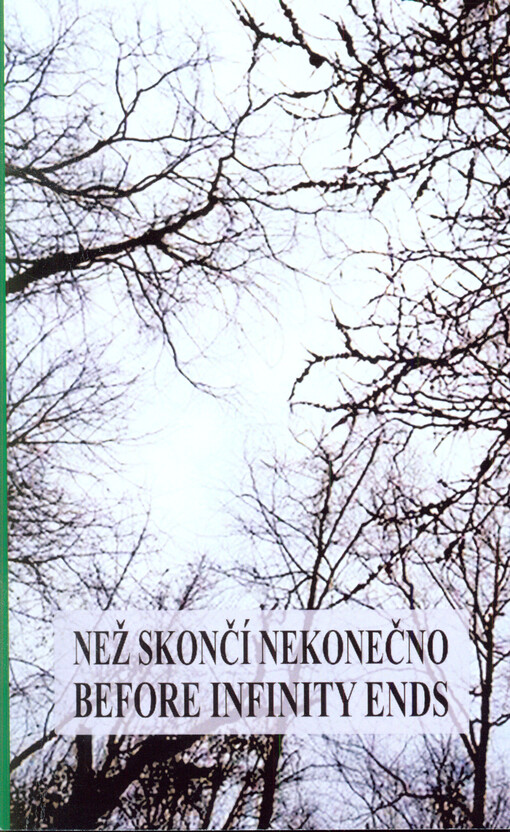 Než skončí nekonečno = Before infitity ends