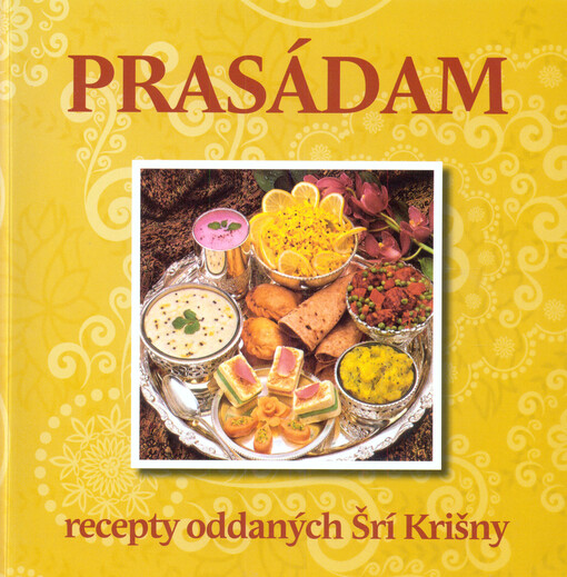 Prasádam: recepty oddaných Šrí Krišny