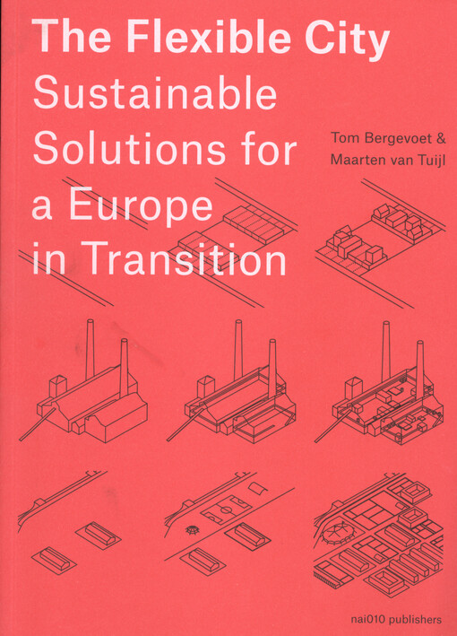 The flexible city : sustainable solutions for a Europe in transition