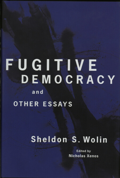 Fugitive democracy : and other essays