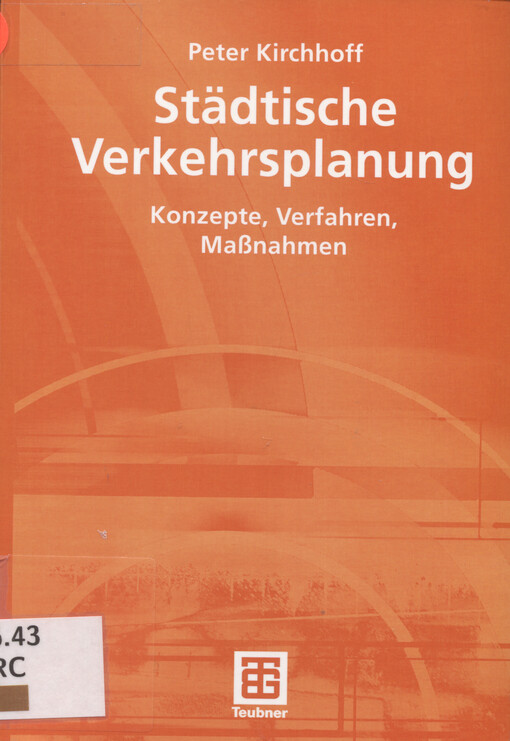 Städtische Verkehrsplanung : Konzepte, Verfahren, Massnahmen