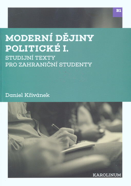 Moderní dějiny politické I. : studijní texty pro zahraniční studenty