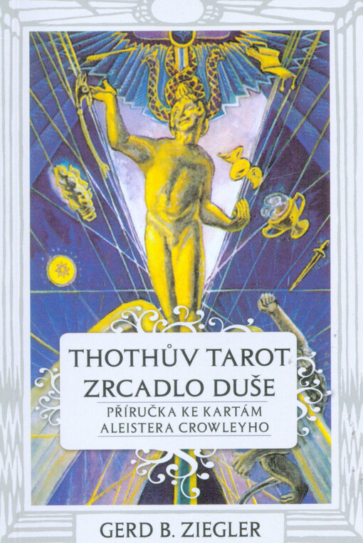 Thothův Tarot - Zrcadlo duše