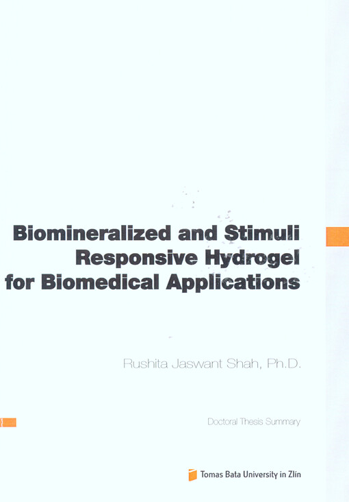 Biomineralized and Stimuli Responsive Hydrogel for Biomedical Applications