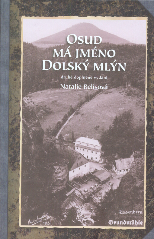 Osud má jméno Dolský mlýn