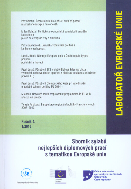 Laboratoř Evropské unie : sborník sylabů nejlepších diplomových prací s tematikou Evropské unie. Ročník 4., 1/2016