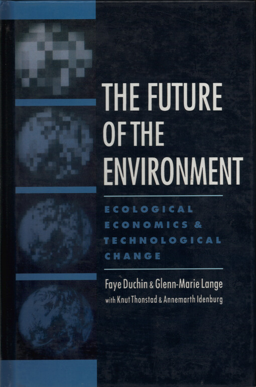 The future of the environment :ecological economics and technological change