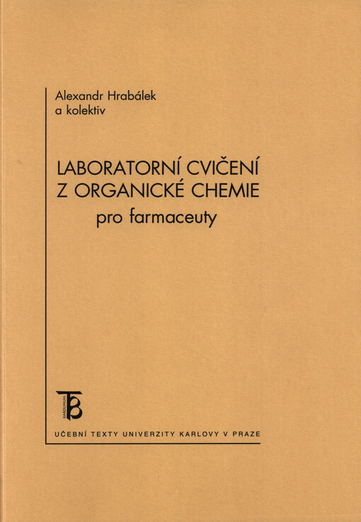 Laboratorní cvičení z organické chemie pro farmaceuty