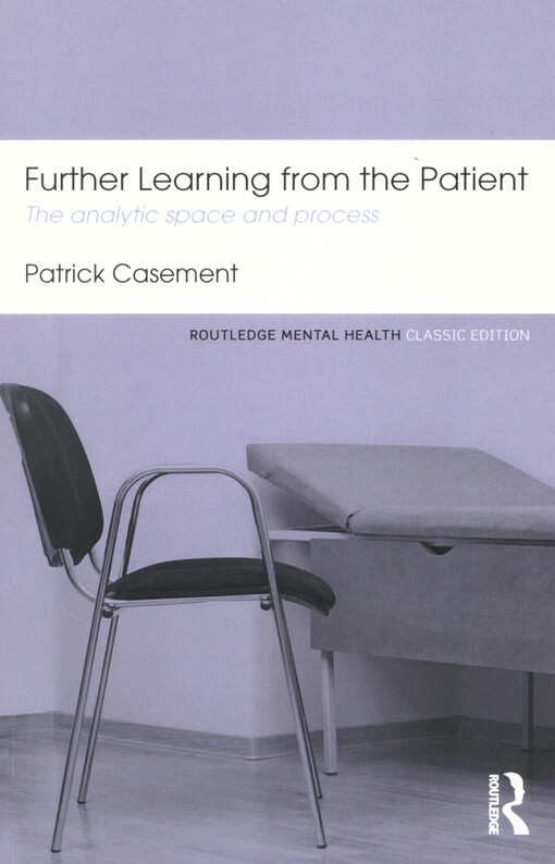 Further learning from the patient : the analytic space and process