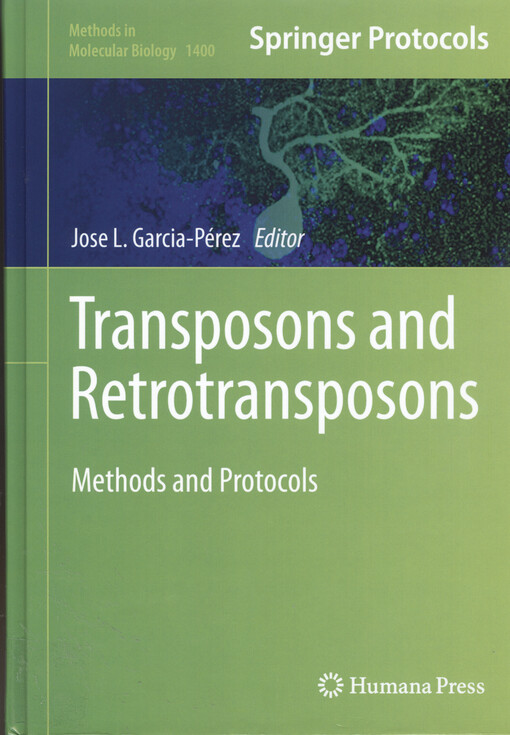 Transposons and retrotransposons : methods and protocols