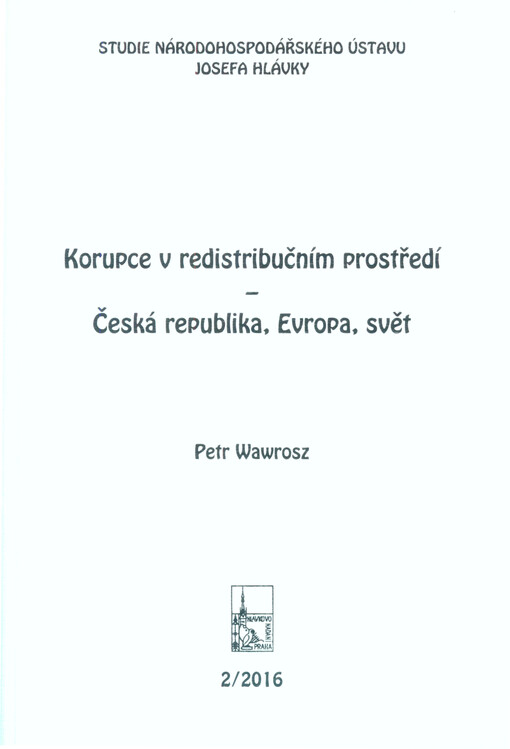 Korupce v redistribučním prostředí - : Česká republika, Evropa, svět