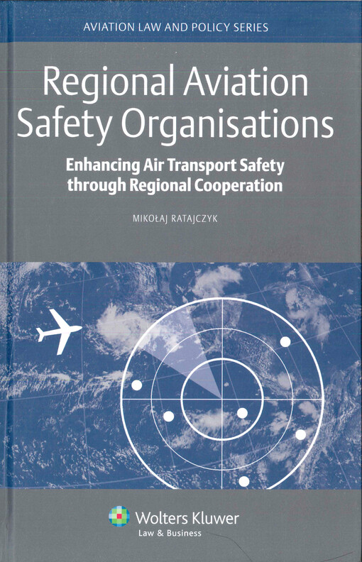 Regional aviation safety organisations : enhancing air transport safety through regional cooperation