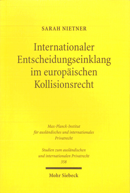Internationaler Entscheidungseinklang im europäischen Kollisionsrecht