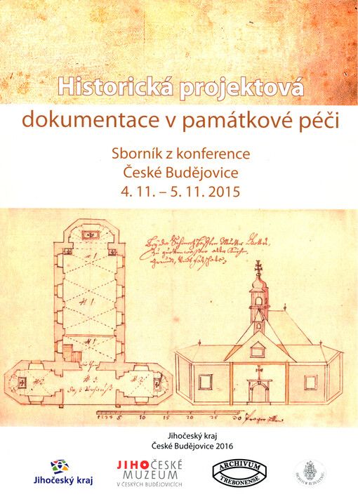 Historická projektová dokumentace v památkové péči : sborník z konference ...