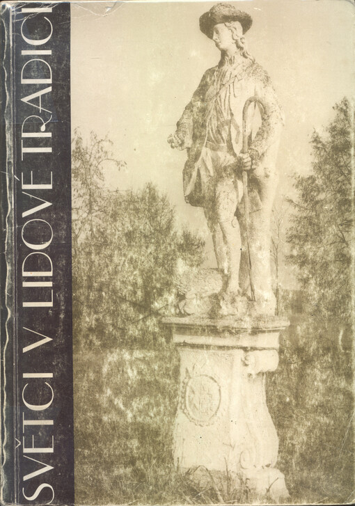 Světci v lidové tradici: [sborník příspěvků z konference karpatologické komise pro lidové obyčeje MKKK konané v Uherském Hradišti v roce 1995]