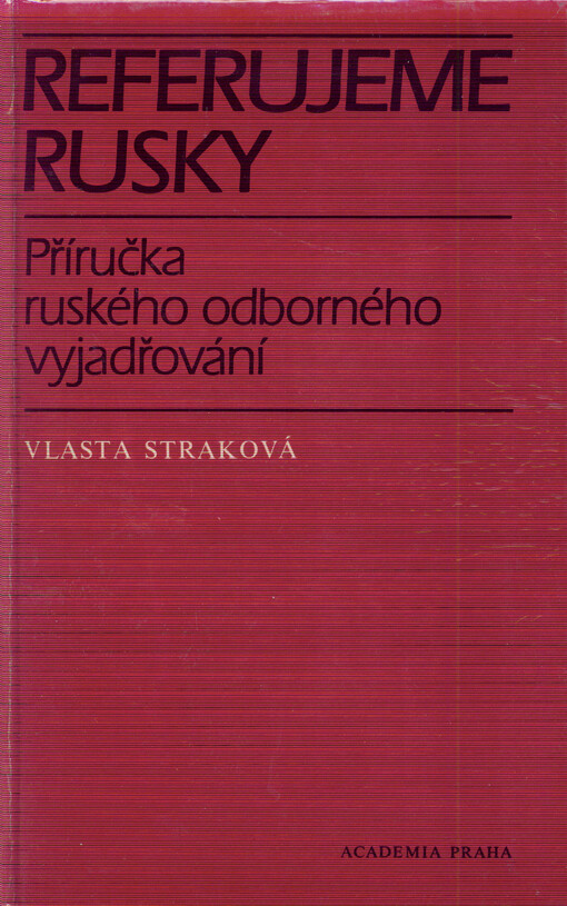 Referujeme rusky: příručka rus. odb. vyjadřování