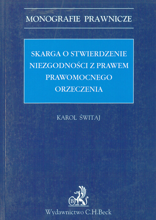 Skarga o stwierdzenie niezgodnosci z prawem prawomocnego orzeczenia