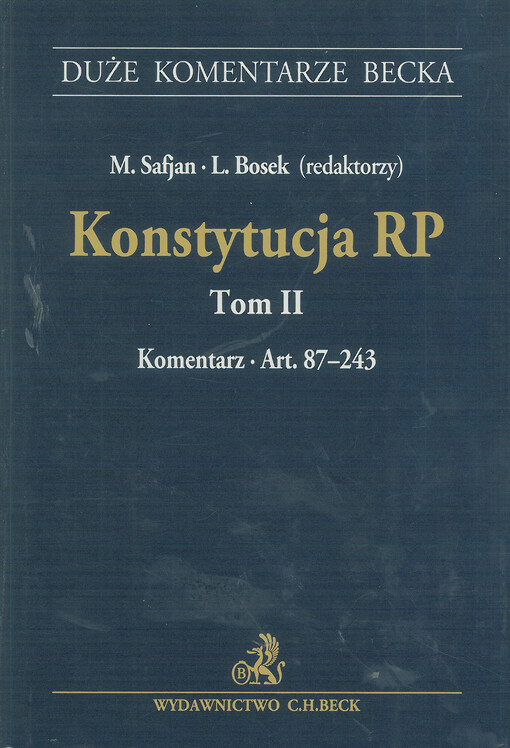 Konstytucja RP Tom II. Komentarz do art. 87-243