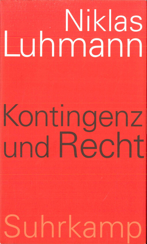 Kontingenz und Recht : Rechtstheorie im interdisziplinären Zusammenhang