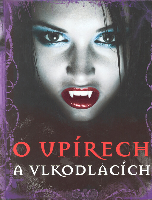 O upírech a vlkodlacích