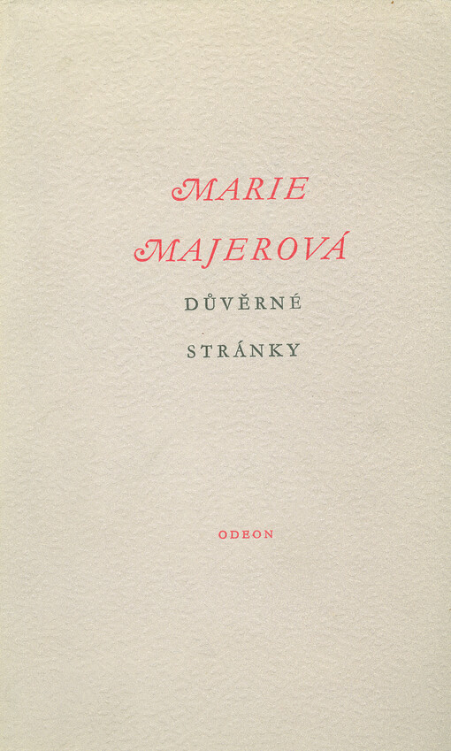 Důvěrné stránky :sloupky, fejetony, reportáže 1905-1965