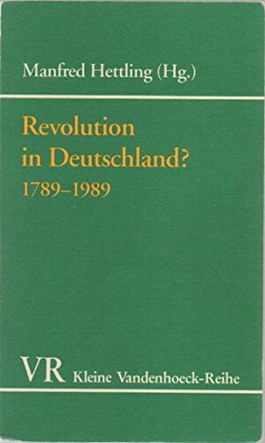 Revolution in Deutschland? 1789-1989 : sieben Beiträge