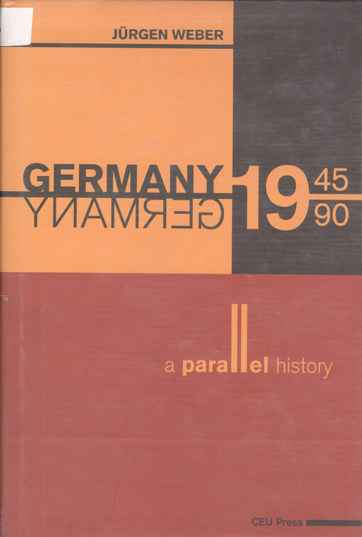 Germany, 1945-1990 : a parallel history