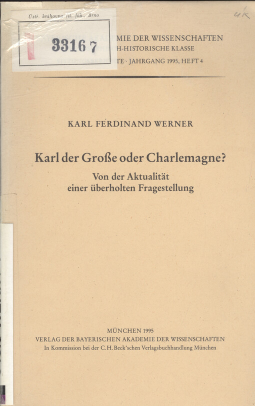 Karl der Große oder Charlemagne? : von der Aktualität einer überholten Fragestellung : vorgelegt von Herrn Horst Fuhrmann am 17. Februar 1995